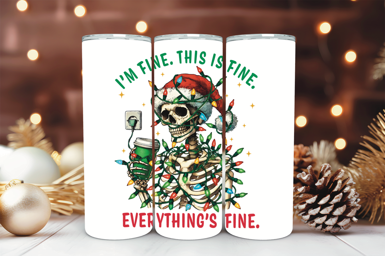 Everything's Fine Christmas Edition Tumbler